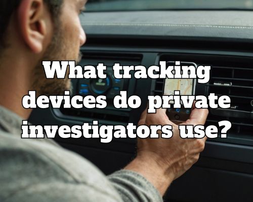 Private investigators use GPS trackers attached to vehicles. A small device is hidden under a car, transmitting real-time location data to the investigator's computer