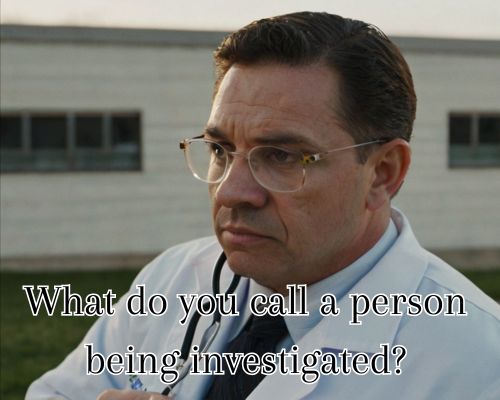 a person under investigation
